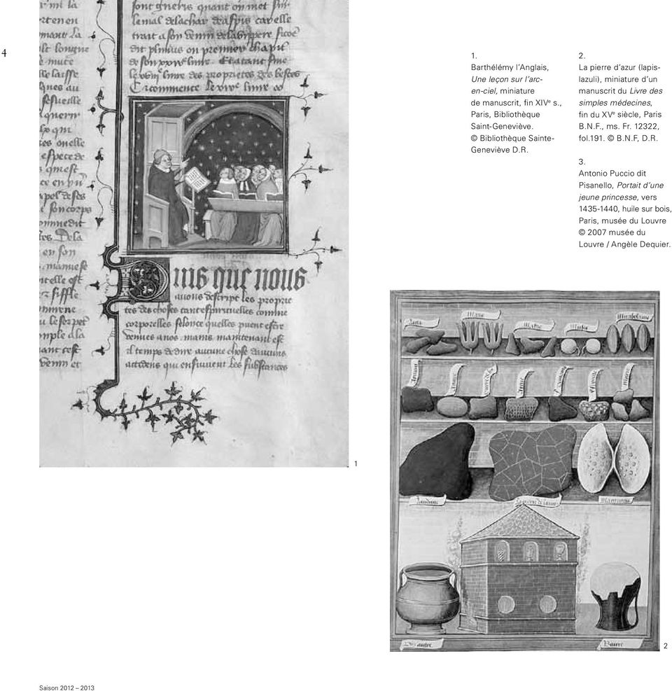 La pierre d azur (lapislazuli), miniature d un manuscrit du Livre des simples médecines, fin du XV e siècle, Paris B.N.F.