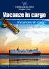 Vacanze in cargo. Vacances en cargo. SouthAmerica / WestAfrica / EuroMed / EuroAegean / EuroAdriatic