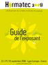 L'événement de la filière horticole et paysage. Guide. de l exposant. 23 / 24 / 25 septembre 2008 - Lyon Eurexpo - France. www.hormatec.