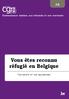 Vous êtes reconnu réfugié en Belgique
