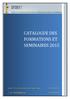 CATALOGUE DES FORMATIONS ET SEMINAIRES 2015