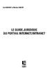 Erol GIRAUDY et Martine ROBERT LE GUIDE JURIDIQUE DU PORTAIL INTERNET/INTRANET