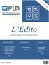 L Edito. Le journal interne de PLD Propreté & Services. Réalisations 2013 Projets 2014-15 Les News