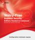 Worry-FreeTM. Business Security Éditions Standard et Advanced. Administrator s Guide. Configuration minimale requise