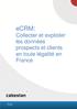 ecrm: Collecter et exploiter les données prospects et clients en toute légalité en France